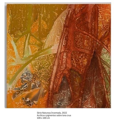100 x 100 cm Série Natureza Inventada 2022 Acrílica e pigmentos sobre lona crua 2