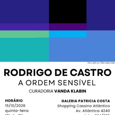 RODRIGO DE CASTRO: A Ordem do Sensível
